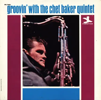 The Chet Baker Quintet - Groovin' with the Chet Baker Quintet