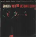 LP - The Chet Baker Quintet - Smokin' With The Chet Baker Quintet