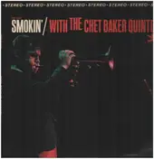 Chet Baker Quintet - Smokin' with the Chet Baker Quintet