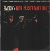 LP - The Chet Baker Quintet - Smokin' With The Chet Baker Quintet