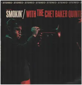 Chet Baker Quintet - Smokin' with the Chet Baker Quintet