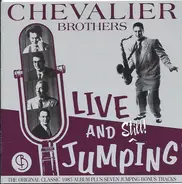 The Chevalier Brothers - Live And Still! Jumping