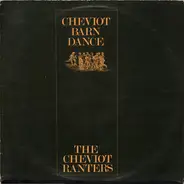 The Cheviot Ranters - Cheviot Barn Dance