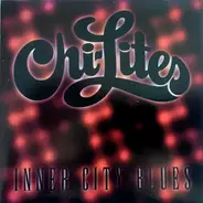 The Chi-Lites - Inner City Blues