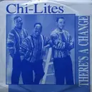 12inch Vinyl Single - The Chi-Lites - There's A Change
