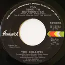 7inch Vinyl Single - The Chi-Lites - Too Good To Be Forgotten / There Will Never Be Any Peace (Until God Is Seated At The Conference Table)