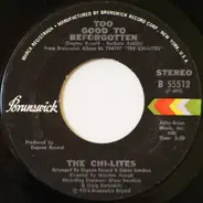 The Chi-Lites - Too Good To Be Forgotten