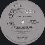The Chi-Lites - Stop What You're Doin'