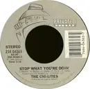 7inch Vinyl Single - The Chi-Lites - Stop What You're Doin'