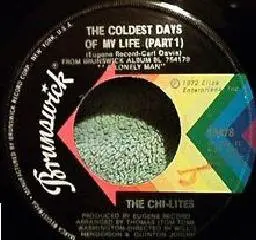 The Chi-Lites - The Coldest Days Of My Life