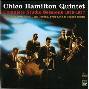Chico Hamilton - Complete Studio Sessions 1956-1957