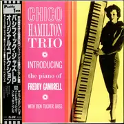 LP - The Chico Hamilton Trio - Introducing The Piano Of Freddy Gambrell - Mono, Obi, Insert