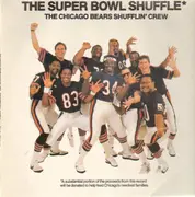 12'' - The Chicago Bears Shufflin' Crew - The Super Bowl Shuffle