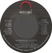 7inch Vinyl Single - The Chicago Bears Shufflin' Crew - The Super Bowl Shuffle