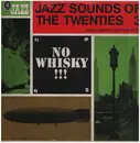 LP - The Chicago Footwarmers, Arizona Dranes, Clarence Williams... - Jazz Sounds Of The Twenties 3