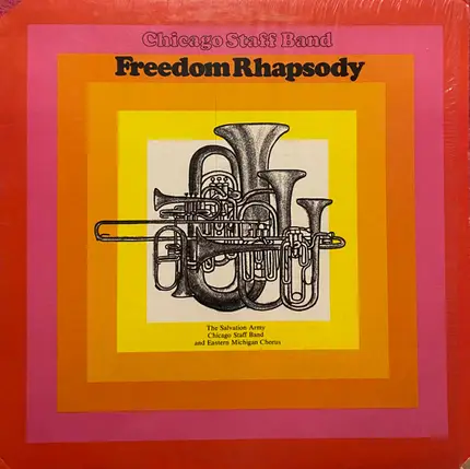 The Chicago Staff Band Of The Salvation Army and Eastern Michigan Chorus - Freedom Rhapsody