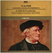 Chicago Symphony Orchestra - Brani Sinfonici Da I Maestri Cantori Di Norimberga E Il Crepuscolo Degli Dei