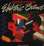 Chick Corea's Elektric Band - Beneath the Mask