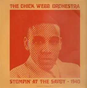 The Chick Webb Orchestra - Stompin' At The Savoy - 1940