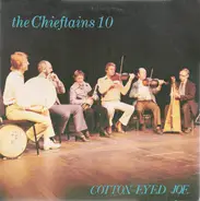 The Chieftains - The Chieftains 10 - Cotton-Eyed Joe