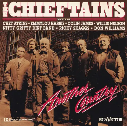 The Chieftains With Chet Atkins , Emmylou Harris , Colin James , Willie Nelson , Nitty Gritty Dirt - Another Country