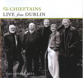 The Chieftains - Live From Dublin - A Tribute To Derek Bell