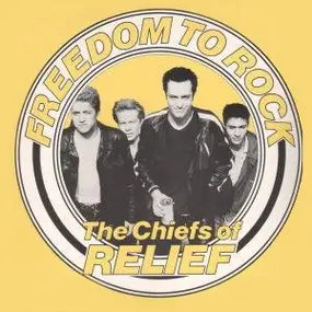 Chiefs of Relief - Freedom To Rock