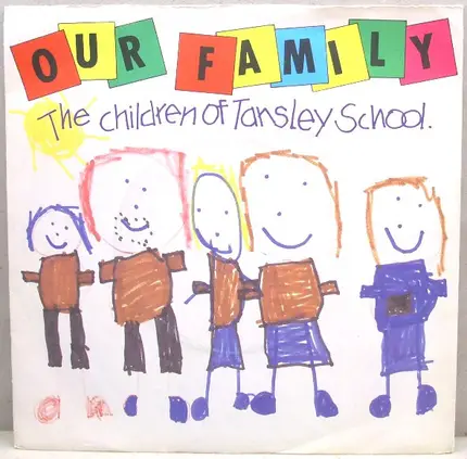 The Children Of Tansley School - Our Family