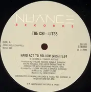 12'' - The Chi-Lites - Hard Act To Follow
