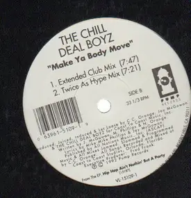 The Chill Deal Boyz - Make Ya Body Move