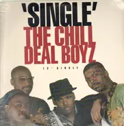 The Chill Deal Boyz - Single