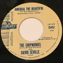 7inch Vinyl Single - The Chipmunks With David Seville - America The Beautiful / My Wild Irish Rose