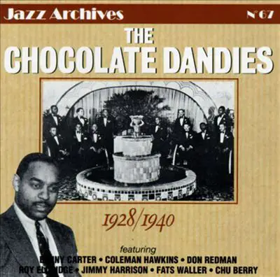 The Chocolate Dandies - 1928/1940