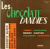 The Chocolate Dandies - Goodbye Blues / Bugle Call Rag / Dee Blues / Cloudy Skies