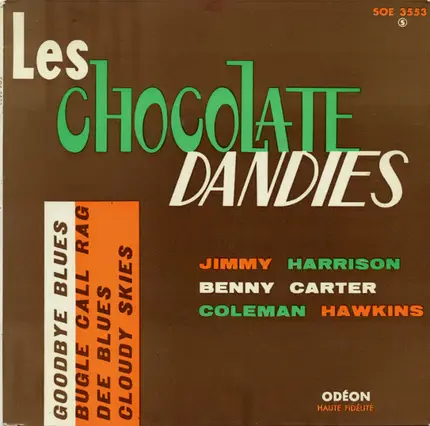 The Chocolate Dandies - Goodbye Blues / Bugle Call Rag / Dee Blues / Cloudy Skies