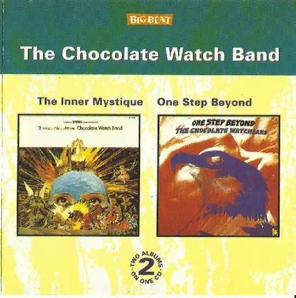 The Chocolate Watchband - The Inner Mystique / One Step Beyond