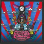 The Chocolate Watchband - Revolutions Reinvented (Re-Recordings)