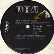 The Choice Four - Two Different Worlds / Come Down To Earth