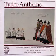 The Choir Of Christ Church Cathedral - Tudor Anthems