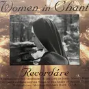 CD - Various - Women In Chant - Recordáre - Slipcase + Booklet