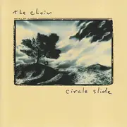CD - The Choir - Circle Slide