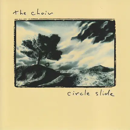 The Choir - Circle Slide