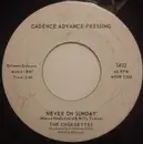 7inch Vinyl Single - The Chordettes - Never On Sunday / Faraway Star