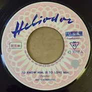 The Chordettes - To Know Him Is To Love Him