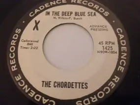 The Chordettes - In The Deep Blue Sea / All My Sorrows