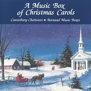 The Choristers Of Canterbury Cathedral Choir • Bornand Collection - A Music Box Of Christmas Carols