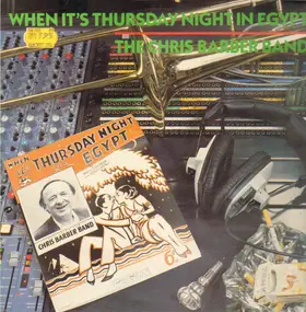 Chris Barber - When It's Thursday Night in Egypt