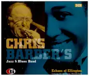 The Chris Barber Jazz And Blues Band , Russell Procope , Wild Bill Davis - Echoes of Ellington