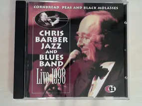 Chris Barber - Cornbread, Peas & Black Molasses