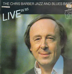 Chris Barber - Live in '85